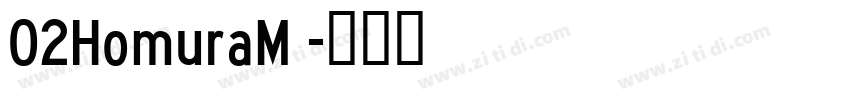 02HomuraM 字体转换